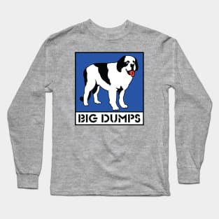 Big Dumps - Big Dogs - Saint Bernard Long Sleeve T-Shirt